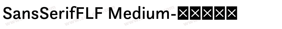 SansSerifFLF Medium字体转换